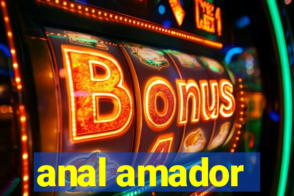 anal amador